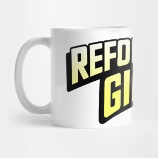 reform school Mug